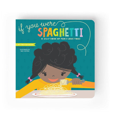 If You Were Spaghetti - hardcover